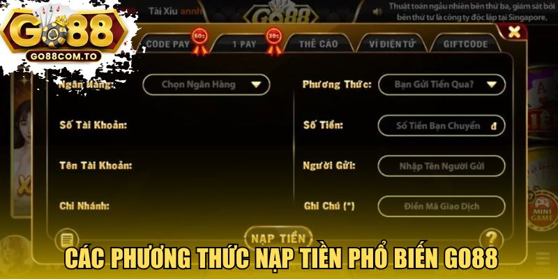 Các phương thức nạp tiền phổ biến GO88