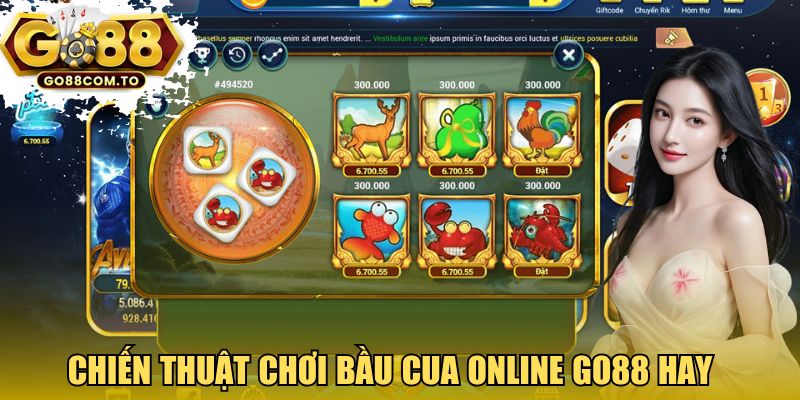 Chiến thuật chơi bầu cua online GO88 hay 
