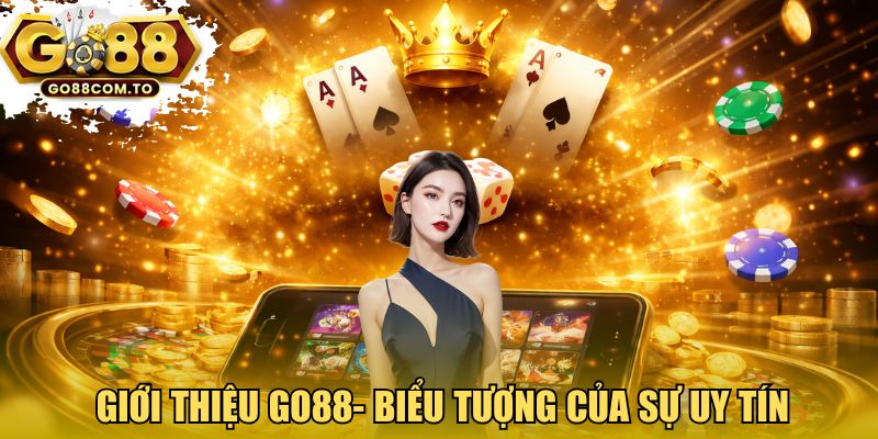 Giới thiệu GO88 - biểu tượng của sự uy tín 