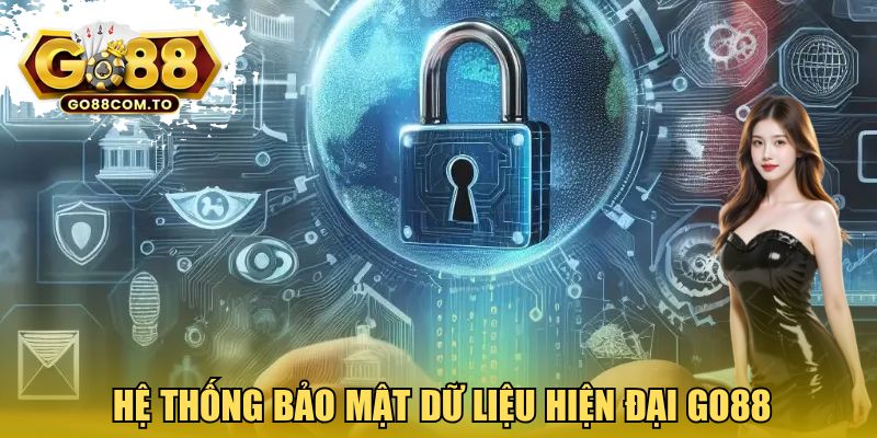 Hệ thống bảo mật dữ liệu hiện đại GO88