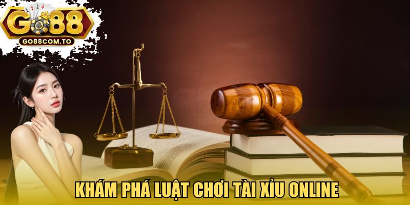 Khám phá luật chơi tài xỉu online GO88