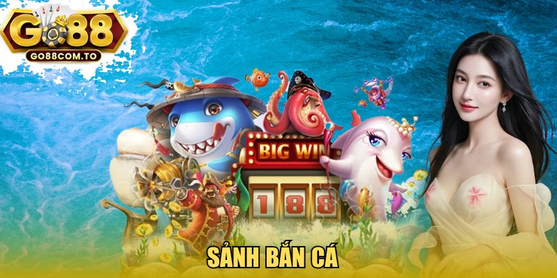 Sảnh Bắn cá thư giãn, sống động 