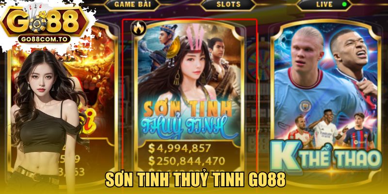 Sơn Tinh Thủy Tinh GO88
