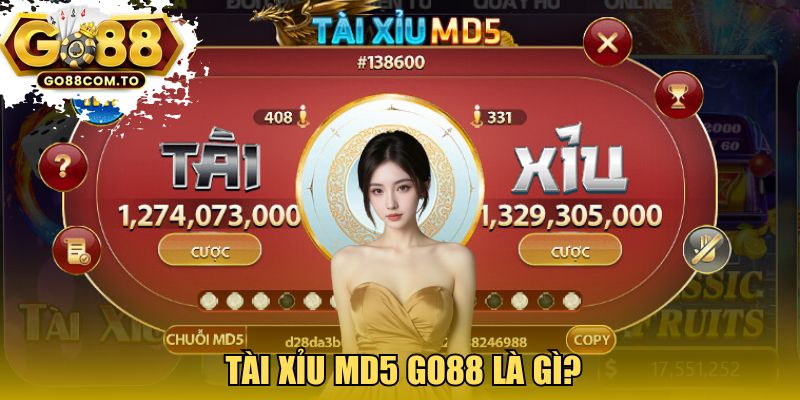 Tài xỉu MD5 GO88 là gì? 