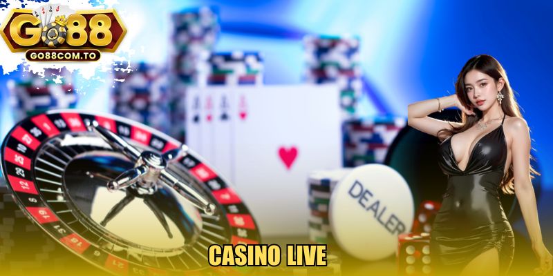 Thiên đường giải trí Casino Live hàng đầu