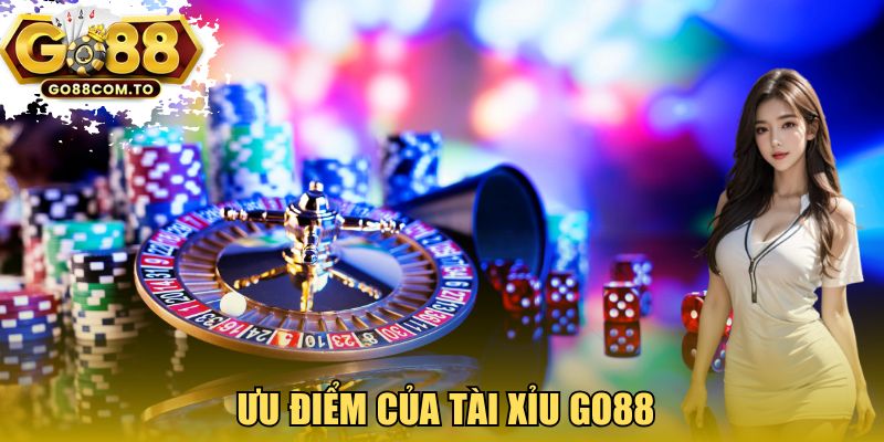 Ưu điểm của tài xỉu GO88
